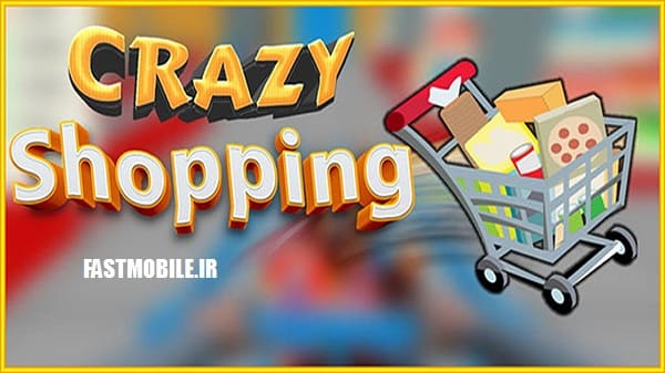 دانلود بازی کژوال خرید دیوانه برای اندروید Crazy Shopping
