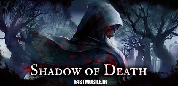 دانلود بازی اکشن سایه مرگ اندروید Shadow of Death