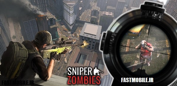 دانلود بازی اکشن تک تیرانداز زامبی ها اندروید Sniper Zombies