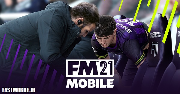 دانلود نسخه هک شده فوتبال منیجر 2021 اندروید Football Manager 2021 Mobile