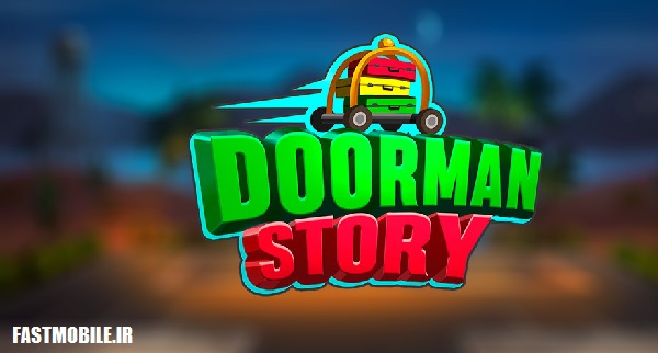 دانلود بازی شبیه سازی داستان دربان هتل اندروید Doorman Story