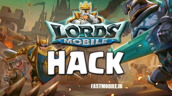 دانلود رایگان نسخه هک شده لرد موبایل اندروید Lords Mobile Hack