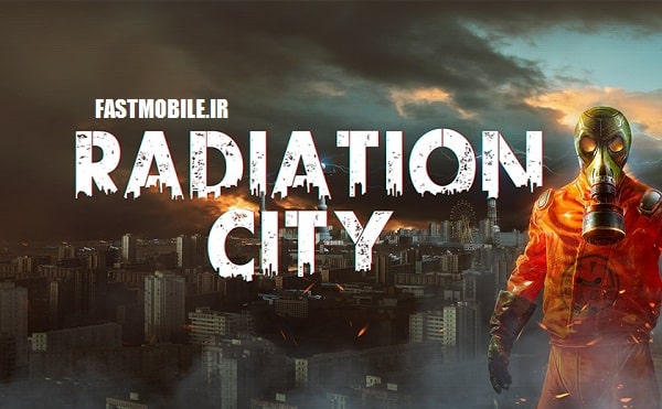 دانلود بازی ترسناک رادیاسیون سیتی اندروید Radiation City