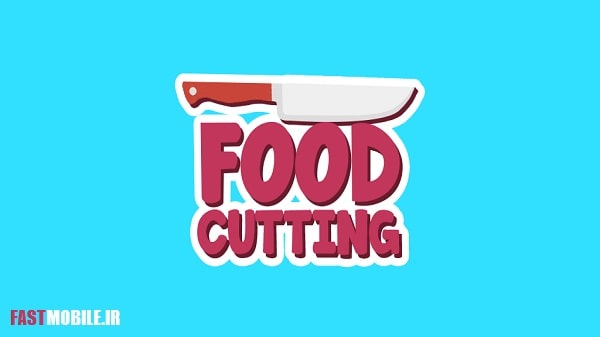 دانلود نسخه هک شده بازی بریدن غذا اندروید Food Cutting