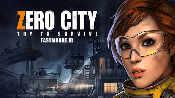 دانلود بازی نسخه هک شده بازی زیرو سیتی اندروید Zero City