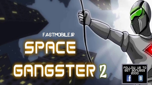 دانلود نسخه هک شده بازی اسپیس گانگستر 2 اندروید Space Gangster 2