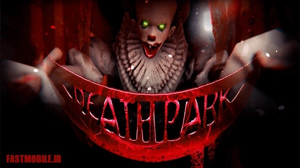 دانلود نسخه هک شده بازی پارک مرگ اندروید Death Park