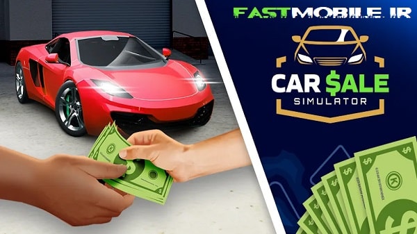 دانلود بازی شبیه سازی نمایشگاه اتومبیل اندروید Car Sales Simulator 2023