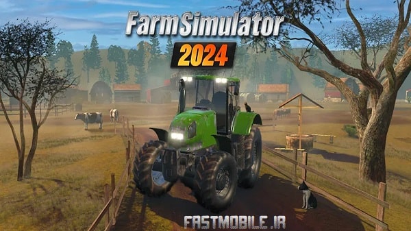دانلود نسخه هک شده فارم سیم 2024 اندروید Farm Sim 2024
