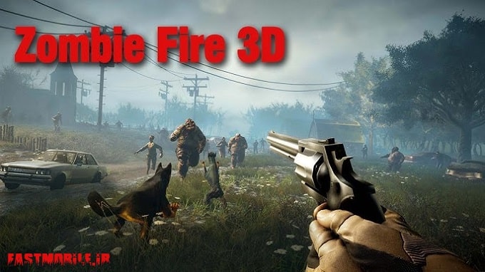 دانلود بازی زامبی فایر هک شده اندروید Zombie Fire 3D