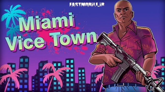 دانلود بازی میامی کریم وایس تاون هک شده اندروید Miami Crime Vice Town