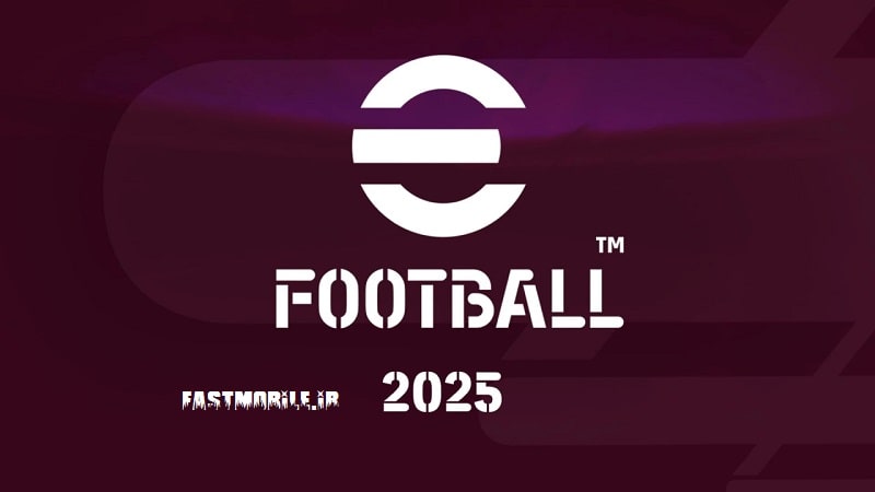 دانلود رایگان نسخه هک شده پی اس 2025 اندروید eFootball PES 2025 Hack