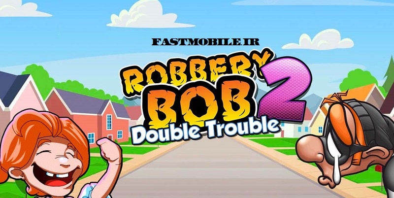 دانلود بازی باب سارق 2 هک شده اندروید Robbery Bob 2