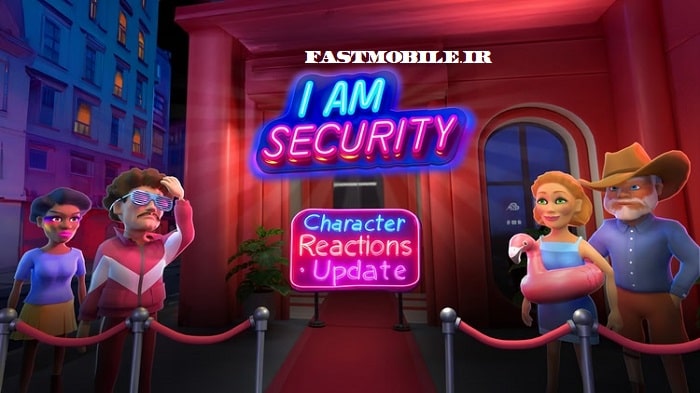 دانلود بازی شبیه سازی بادیگارد هک شده اندروید I Am Security