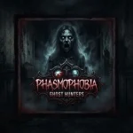 Phasmophobia