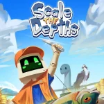 Scale the Depths