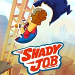 Shady Job